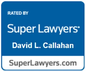 Rated by Super Lawyers, David L. Callahan